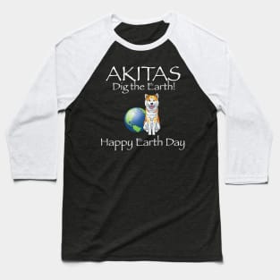 Akita happy earth day t-shirt Baseball T-Shirt